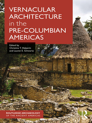 cover image of Vernacular Architecture in the Pre-Columbian Americas